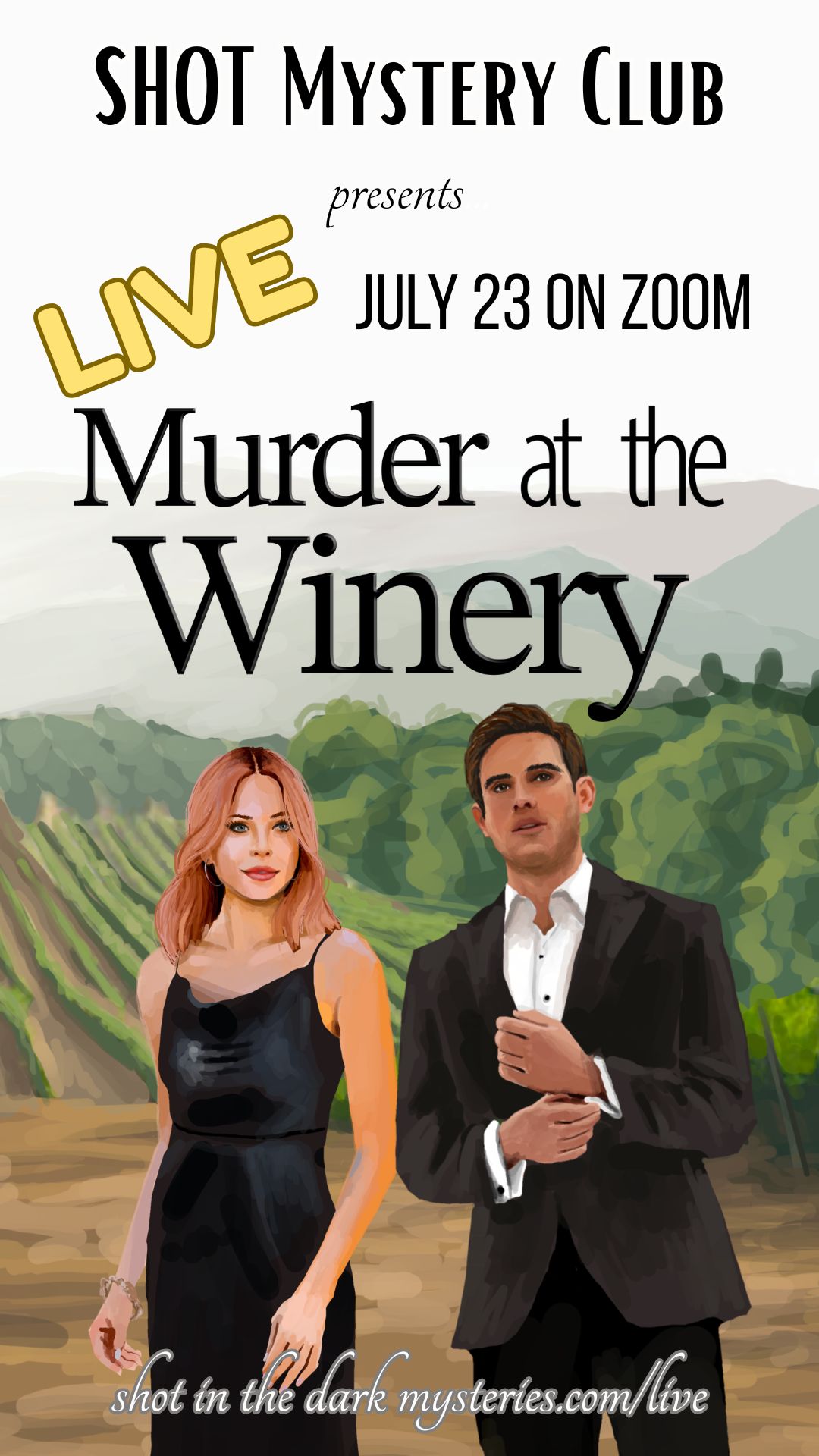 Promotional poster for a live mystery event: Murder at the Winery, July 23 on Zoom, by Shot Mystery Club, with a vineyard backdrop.