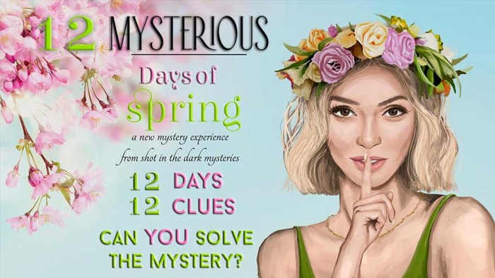12 Mysterious Days of Spring! 2025