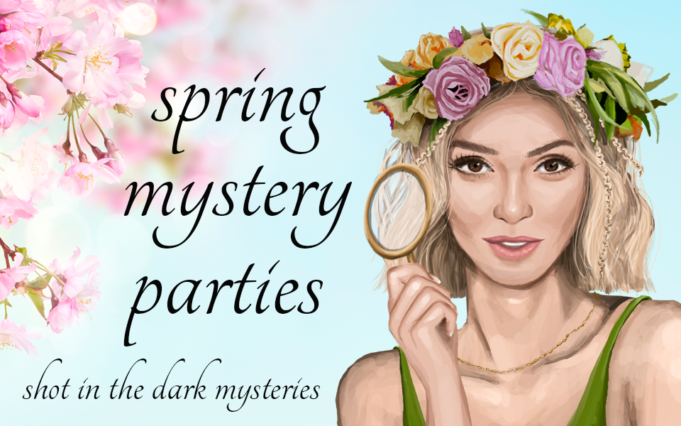 Spring Mystery Parties from Shot In The Dark Mysteries