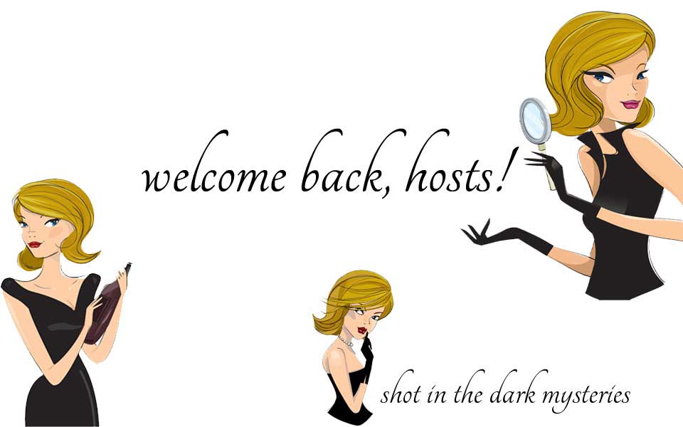WelcomeBackHostsImage Shot In The Dark Mysteries Murder Mystery Games