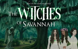 The cover image for The Witches of Savannah, a murder mystery party game kit from Shot In The Dark Mysteries