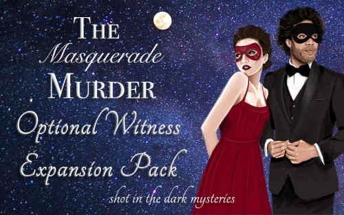 The Cover for the Witness Expansion Pack for The Masquerade Murder, an interactive mystery party game from Shot In The Dark Mysteries!