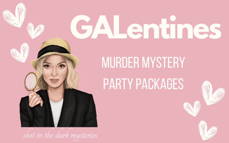 Galentines Murder Mystery Party Games