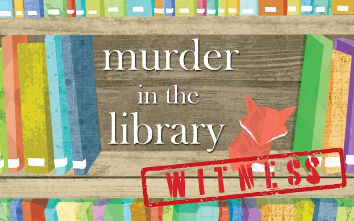Murder In the Library Optional Witness Pack 1 Female 1 Male