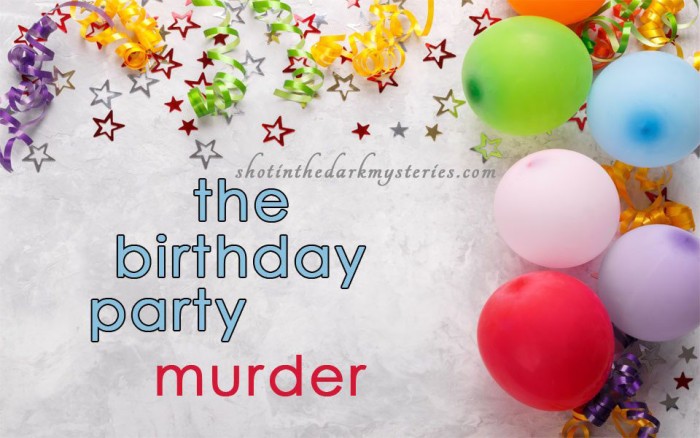 The Birthday Party Murder 8 Female 5 Male Suspect Instant Download Mystery Party Package